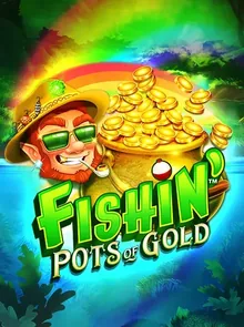 Fishin Pots Of Gold